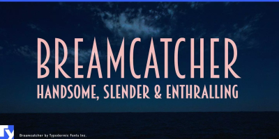 Breamcatcher Font Family free download – Sans Serif font preview