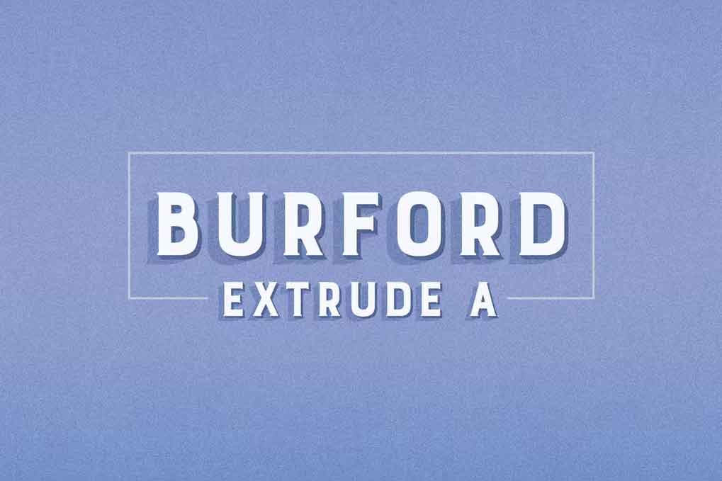 Burford Extrude A Font free download – Serif Fonts font preview image for Windows and Mac